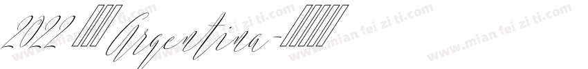 2022 阿根廷 Argentina字体转换